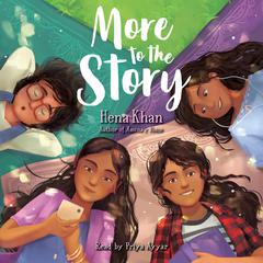 More to the Story by Hena Khan audiobook