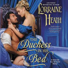 The Duchess in His Bed by Lorraine Heath audiobook
