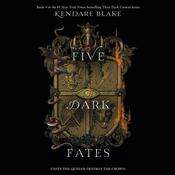 Five Dark Fates by  Kendare Blake audiobook