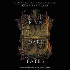 Five Dark Fates by Kendare Blake audiobook