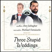 Three Stupid Weddings by  Ann Gallagher audiobook