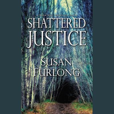 Shattered Justice by Susan Furlong audiobook