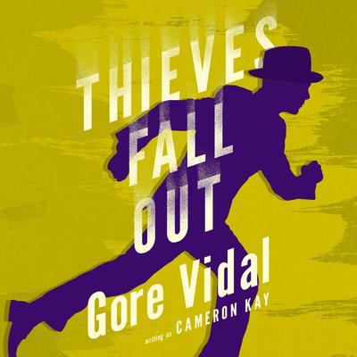 Thieves Fall Out by Gore Vidal audiobook
