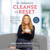 Dr. Kellyann's Cleanse and Reset by  Kellyann Petrucci MS, ND audiobook