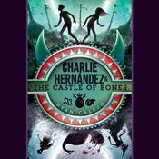 Charlie Hernández & the Castle of Bones by  Ryan Calejo audiobook