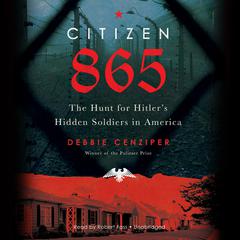 Citizen 865 by Debbie Cenziper audiobook