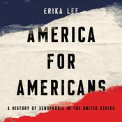 America for Americans by  Erika Lee audiobook