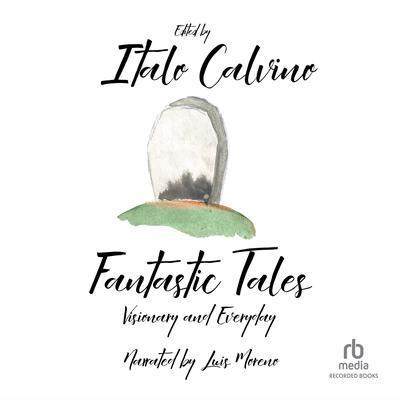 Fantastic Tales by Italo Calvino audiobook