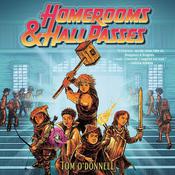 Homerooms and Hall Passes by  Tom O'Donnell audiobook