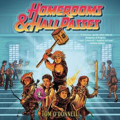 Homerooms and Hall Passes by Tom O'Donnell audiobook
