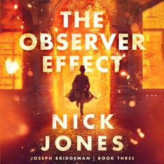 The Observer Effect by Nick Jones audiobook