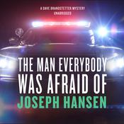 The Man Everybody Was Afraid Of by  Joseph Hansen audiobook