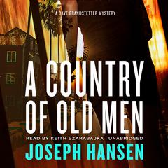 A Country of Old Men by Joseph Hansen audiobook
