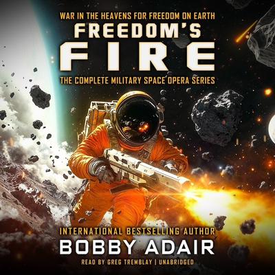 Freedom’s Fire Box Set by Bobby Adair audiobook