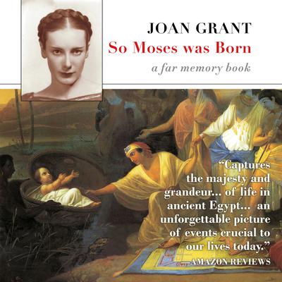 So Moses Was Born by Joan Grant audiobook
