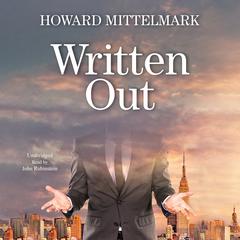 Written Out by Howard Mittelmark audiobook