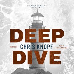 Deep Dive by Chris Knopf audiobook