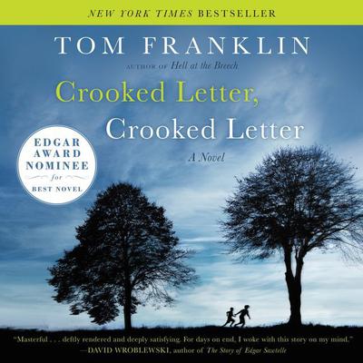 Crooked Letter, Crooked Letter by Tom Franklin audiobook