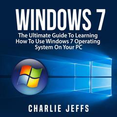 Windows 7 by Charlie Jeffs audiobook