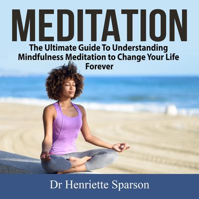 Meditation by Dr Henriette Sparson audiobook