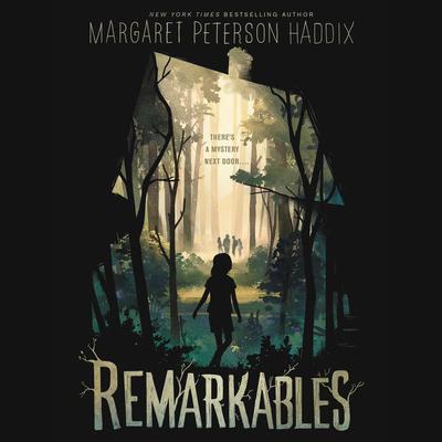 Remarkables by Margaret Peterson Haddix audiobook
