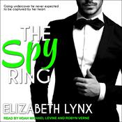 The Spy Ring by  Elizabeth Lynx audiobook