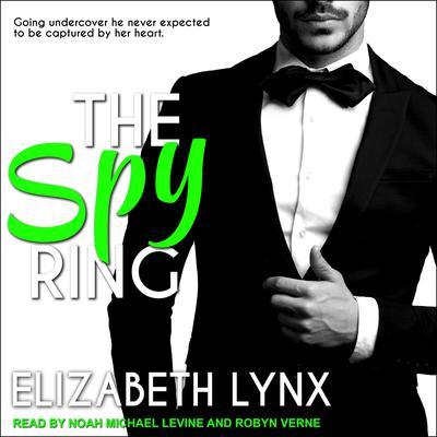 The Spy Ring by Elizabeth Lynx audiobook