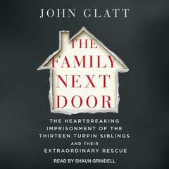 The Family Next Door by John Glatt audiobook