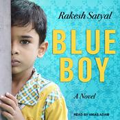Blue Boy by  Rakesh Satyal audiobook