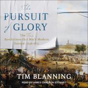 The Pursuit of Glory by  Tim Blanning audiobook