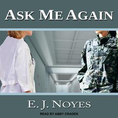 Ask Me Again by E.J. Noyes audiobook