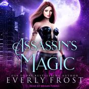 Assassin's Magic by  Everly Frost audiobook