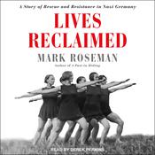 Lives Reclaimed by  Mark Roseman audiobook