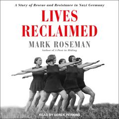 Lives Reclaimed by Mark Roseman audiobook