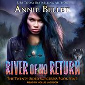 River of No Return by  Annie Bellet audiobook