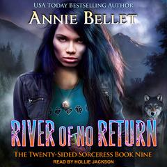 River of No Return by Annie Bellet audiobook