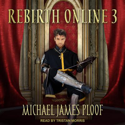 Rebirth Online 3 by Michael James Ploof audiobook