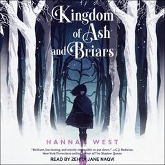 Kingdom of Ash and Briars by Hannah West audiobook