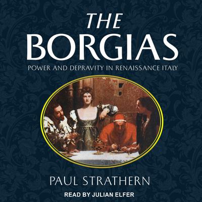 The Borgias by Paul Strathern audiobook