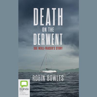 Death on the Derwent by Robin Bowles audiobook