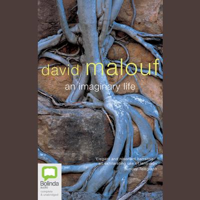 An Imaginary Life by David Malouf audiobook