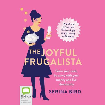 The Joyful Frugalista by Serina Bird audiobook