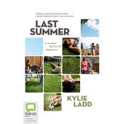 Last Summer by  Kylie Ladd audiobook