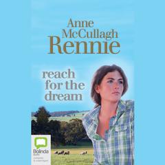 Reach for the Dream by Anne McCullagh-Rennie audiobook