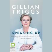 Speaking Up by  Gillian Triggs audiobook