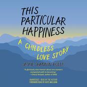 This Particular Happiness by  Jackie Shannon Hollis audiobook