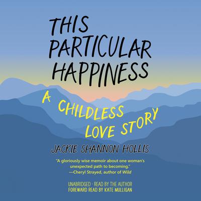 This Particular Happiness by Jackie Shannon Hollis audiobook