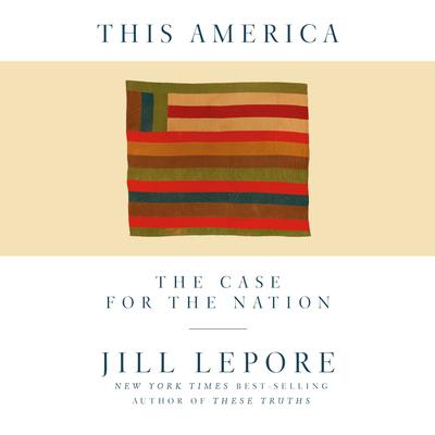 This America by Jill Lepore audiobook