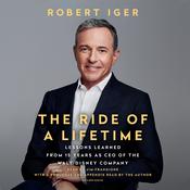 The Ride of a Lifetime by  Robert Iger audiobook
