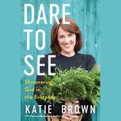 Dare to See by  Katie Brown audiobook